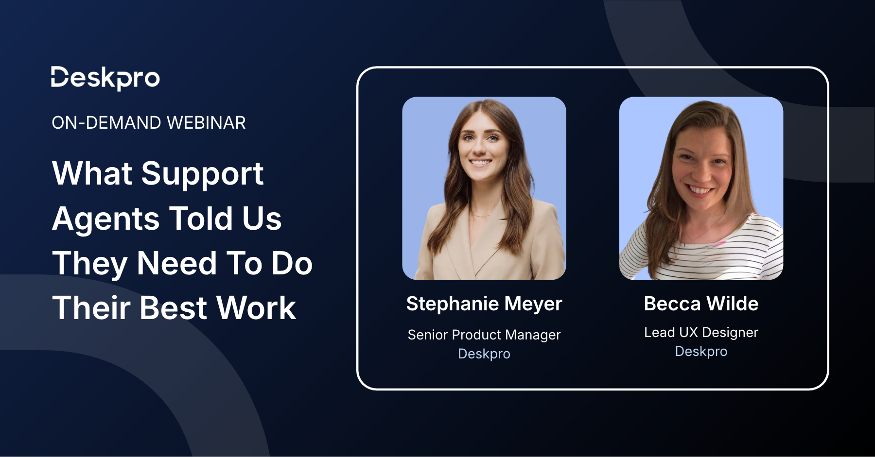 What support agents told us they need to do their best work